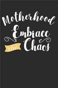 Motherhood Embrace the Chaos