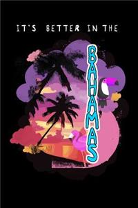 It's Better in the Bahamas