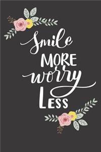 Smile More, Worry Less