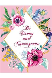 Be Strong and Courageous - Joshua 1