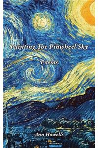Painting The Pinwheel Sky