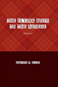 The Flying Boys to the Rescue