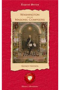 Washington and his Masonic Compeers