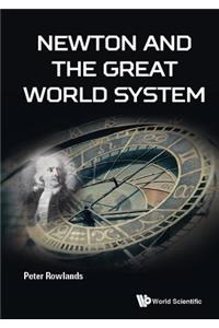Newton And The Great World System