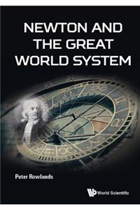 Newton and the Great World System