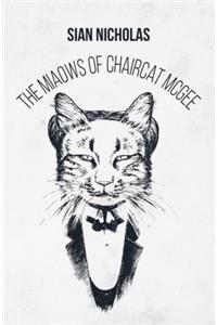 Miaows of Chaircat McGee