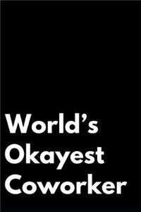World's Okayest Coworker