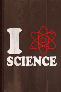 I Love Science Journal Notebook