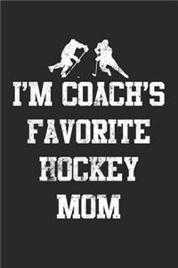 I'm Coach's Favorite Hockey Mom