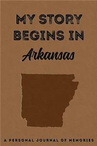 My Story Begins in Arkansas