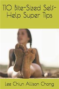 110 Bite-Sized Self-Help Super Tips