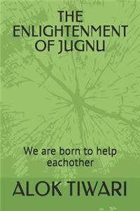 Enlightenment of Jugnu