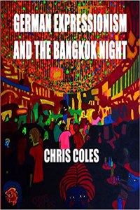 German Expressionism and the Bangkok Night