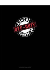 School Counselor - Off Duty