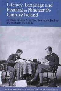 Literacy, Language and Reading in Nineteenth-Century Ireland