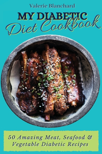 My Diabetic Diet Cookbook