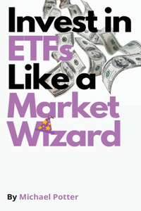 Invest in ETFs Like a Market Wizard!