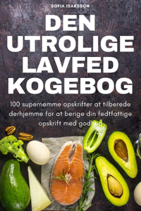 Den Utrolige Lavfed Kogebog