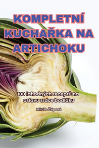 Kompletn� KuchaŘka Na Artichoku