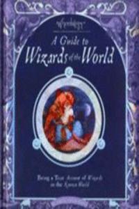 A Guide To Wizards Of The World