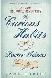 The Curious Habits of Dr Adams