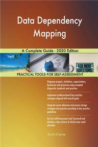 Data Dependency Mapping A Complete Guide - 2020 Edition