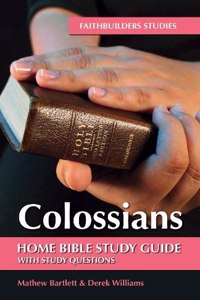 Faithbuilders Bible Studies: Colossians