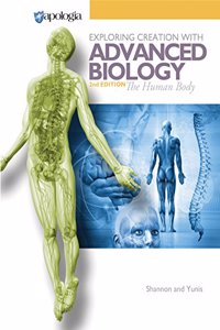 Human Body Fearfully & Wonderfully Made Student Text: 2nd Edition