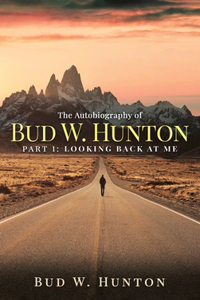 Autobiography of Bud W. Hunton