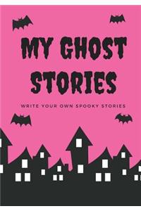 My Ghost Stories