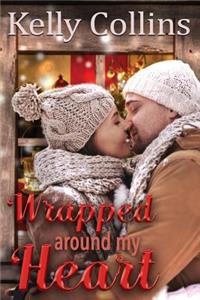 Wrapped Around My Heart