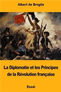Diplomatie et les Principes de la Révolution française