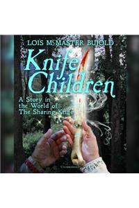 Knife Children Lib/E