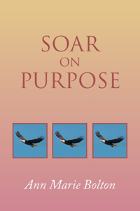 Soar on Purpose