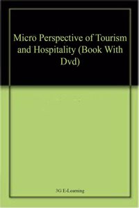 Micro Perspective Of Tourism And Hospitality (Book With Dvd)