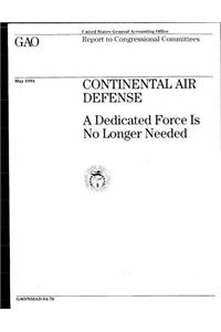 Continental Air Defense: A Dedicated Force Is No Longer Needed