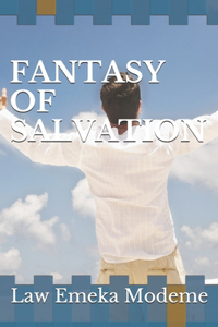 Fantasy of Salvation