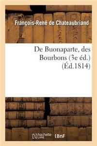 De Buonaparte, des Bourbons, et de la necessite...