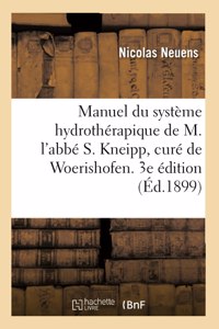 Manuel Pratique Et Raisonné Du Système Hydrothérapique de M. l'Abbé S. Kneipp