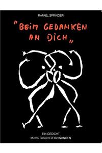Beim Gedanken an Dich