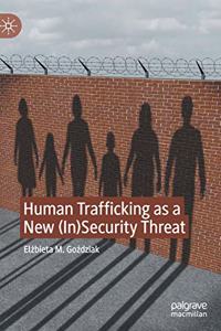 Human Trafficking as a New (In)Security Threat