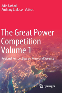 Great Power Competition Volume 1