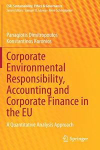 Corporate Environmental Responsibility, Accounting and Corporate Finance in the Eu