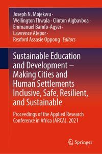 Sustainable Education and Development – Making Cities and Human Settlements Inclusive, Safe, Resilient, and Sustainable