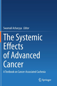 Systemic Effects of Advanced Cancer