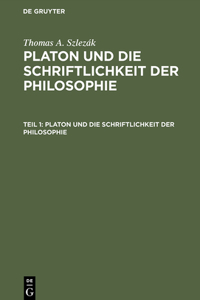 Platon Und Die Schriftlichkeit Der Philosophie