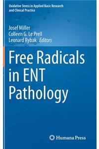 Free Radicals in Ent Pathology