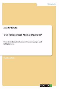 Wie funktioniert Mobile Payment?