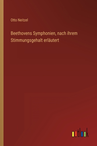 Beethovens Symphonien, nach ihrem Stimmungsgehalt erläutert