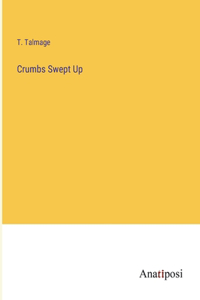 Crumbs Swept Up